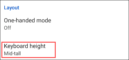 در بخش Layout گزینه Keyboard Height را انتخاب کنید